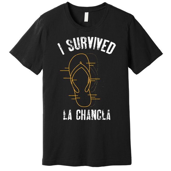 I Survived La Chancla Slippers Funny Mexican Culture Gift Premium T-Shirt