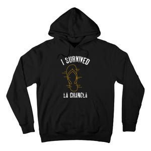 I Survived La Chancla Slippers Funny Mexican Culture Gift Tall Hoodie