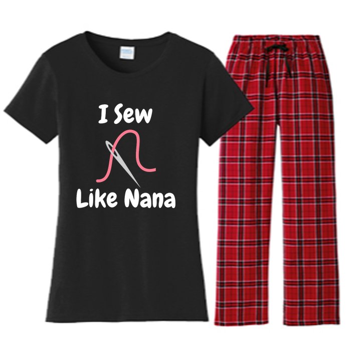 I Sew Like Nana - Funny And Cute Sewing Design Women's Flannel Pajama Set