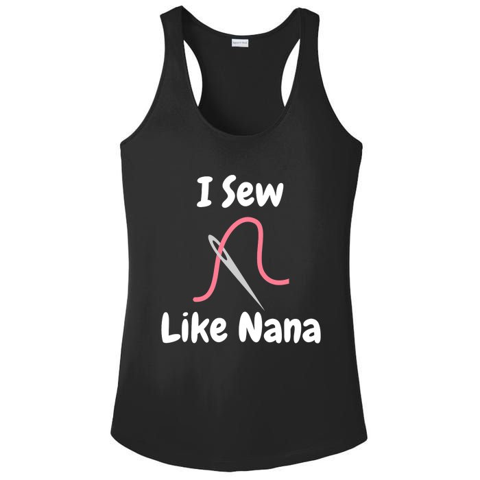 I Sew Like Nana - Funny And Cute Sewing Design Ladies PosiCharge Competitor Racerback Tank