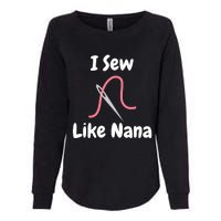 I Sew Like Nana - Funny And Cute Sewing Design Womens California Wash Sweatshirt