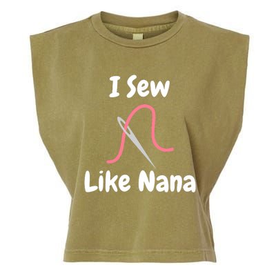 I Sew Like Nana - Funny And Cute Sewing Design Garment-Dyed Women's Muscle Tee