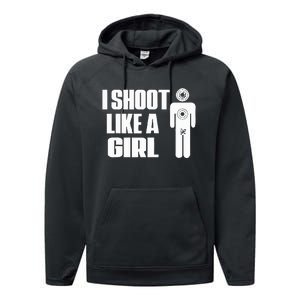 I Shoot Like A Girl Gun Shooting Funny Gift Performance Fleece Hoodie