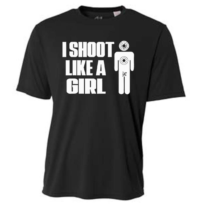 I Shoot Like A Girl Gun Shooting Funny Gift Cooling Performance Crew T-Shirt