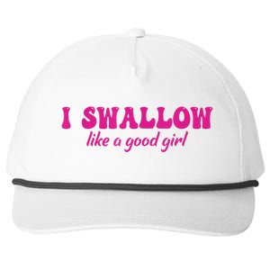 I Swallow Like A Good Girl Funny Quote Design Snapback Five-Panel Rope Hat