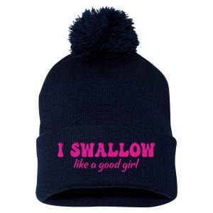 I Swallow Like A Good Girl Funny Quote Design Pom Pom 12in Knit Beanie