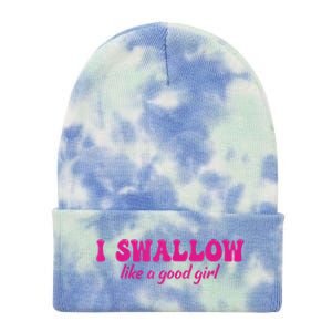 I Swallow Like A Good Girl Funny Quote Design Tie Dye 12in Knit Beanie