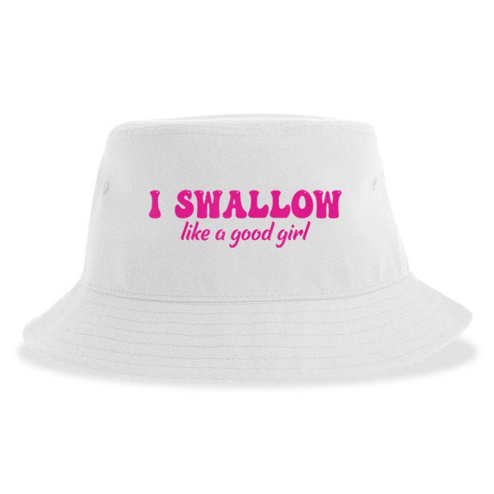 I Swallow Like A Good Girl Funny Quote Design Sustainable Bucket Hat