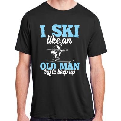 I Ski Like An Old And Try To Keep Up Vintage Retro Gift Adult ChromaSoft Performance T-Shirt