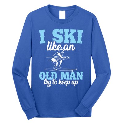 I Ski Like An Old And Try To Keep Up Vintage Retro Gift Long Sleeve Shirt