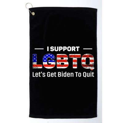 I Support LGBTQ Let's Get Biden To Quit Platinum Collection Golf Towel