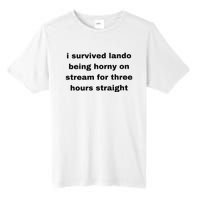 I Survived Lando Being Horny On Stream For Three Hours Straight Tall Fusion ChromaSoft Performance T-Shirt