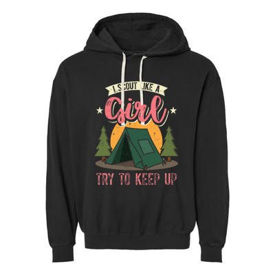 I Scout Like A Girl Try To Keep Up Troop Leader Scout Garment-Dyed Fleece Hoodie