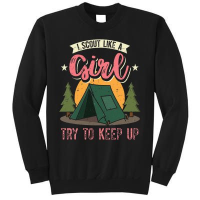 I Scout Like A Girl Try To Keep Up Troop Leader Scout Sweatshirt