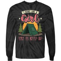 I Scout Like A Girl Try To Keep Up Troop Leader Scout Tie-Dye Long Sleeve Shirt