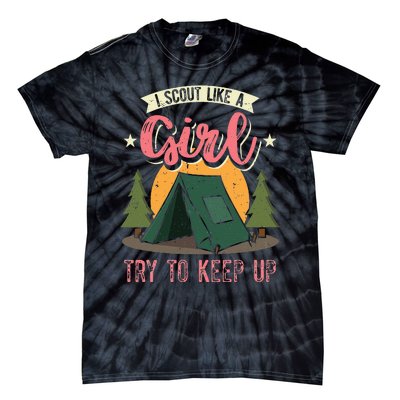 I Scout Like A Girl Try To Keep Up Troop Leader Scout Tie-Dye T-Shirt