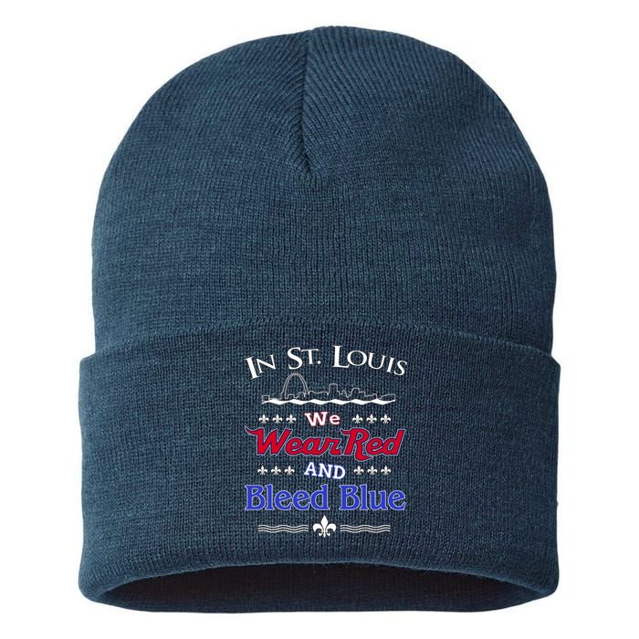 In St. Louis We Wear Red and Bleed Blue Sports Fan Sustainable Knit Beanie