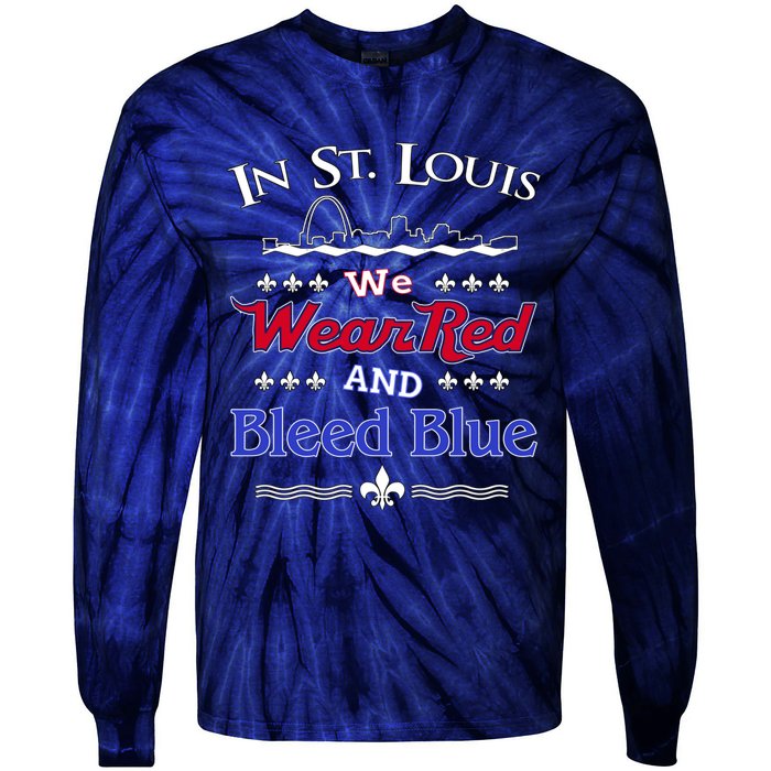 In St. Louis We Wear Red and Bleed Blue Sports Fan Tie-Dye Long Sleeve Shirt