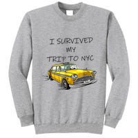 i survived my trip to nyc   Tall Sweatshirt