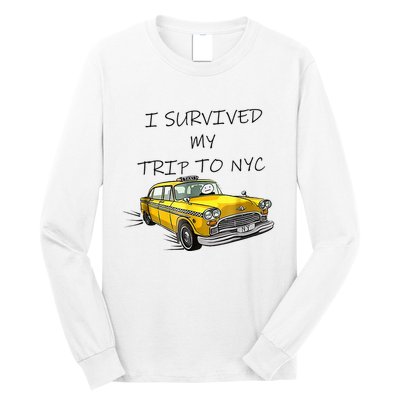 i survived my trip to nyc   Long Sleeve Shirt