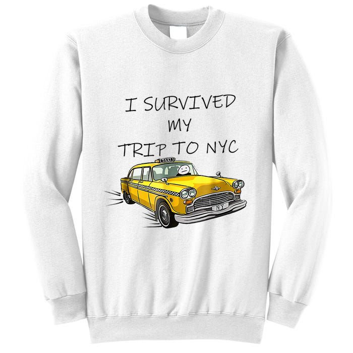 i survived my trip to nyc   Sweatshirt