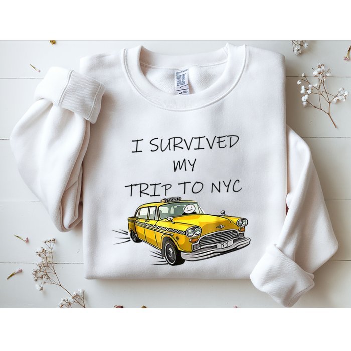 i survived my trip to nyc   Sweatshirt