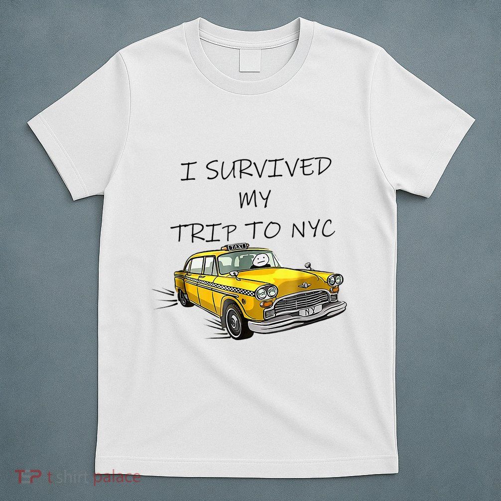 i survived my trip to nyc   T-Shirt