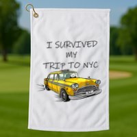 i survived my trip to nyc   Golf Towel