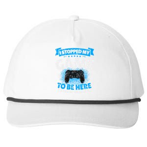 I Stopped My Game To Be Here Gaming Funny Video Gamer Gift Snapback Five-Panel Rope Hat