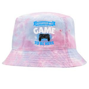 I Stopped My Game To Be Here Gaming Funny Video Gamer Gift Tie-Dyed Bucket Hat