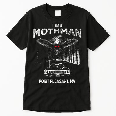 I Saw Mothman In Point Pleasant West Virginia Cryptid Tall T-Shirt