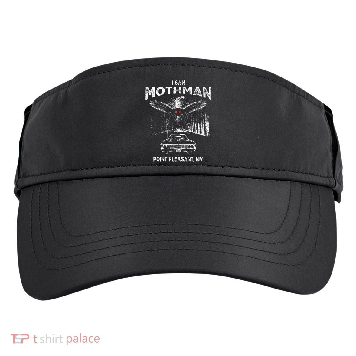 I Saw Mothman In Point Pleasant West Virginia Cryptid Adult Drive Performance Visor