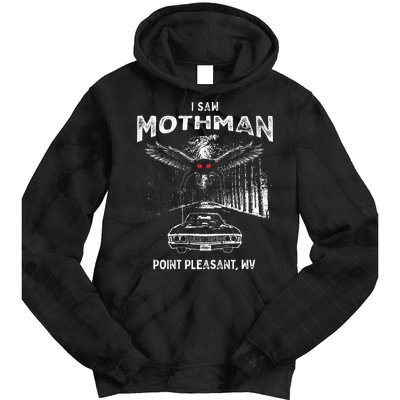 I Saw Mothman In Point Pleasant West Virginia Cryptid Tie Dye Hoodie