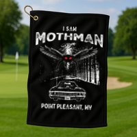 I Saw Mothman In Point Pleasant West Virginia Cryptid Golf Towel