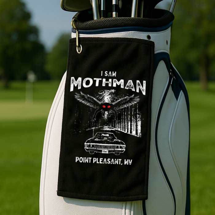 I Saw Mothman In Point Pleasant West Virginia Cryptid Golf Towel