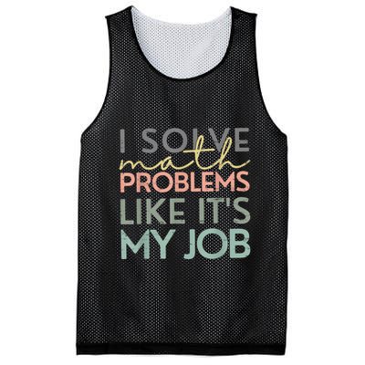 I Solve Math Problems Like ItS My Job Funny Back To School Mesh Reversible Basketball Jersey Tank