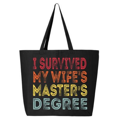 I Survived My WifeS Masters Degree Graduation 25L Jumbo Tote