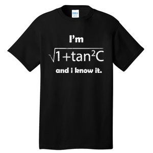 IM Sexy Math Humor IM Sec C And I Know It Tall T-Shirt