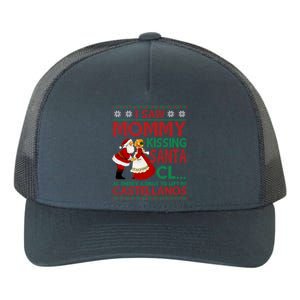 I Saw Mommy Kissing Santa Claus As There's A Driver To Left Gift Yupoong Adult 5-Panel Trucker Hat