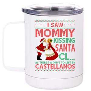 I Saw Mommy Kissing Santa Claus As There's A Driver To Left Gift 12 oz Stainless Steel Tumbler Cup