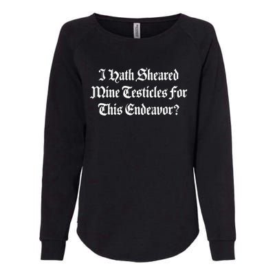 I Shaved My Balls For This Old English Funny Quote Meme Text Womens California Wash Sweatshirt