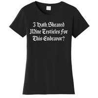 I Shaved My Balls For This Old English Funny Quote Meme Text Women's T-Shirt