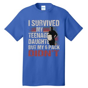 I Survived My Teenage Daughter FatherS Day Tall T-Shirt