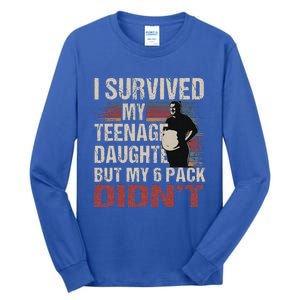 I Survived My Teenage Daughter FatherS Day Tall Long Sleeve T-Shirt