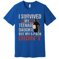 I Survived My Teenage Daughter FatherS Day Premium T-Shirt