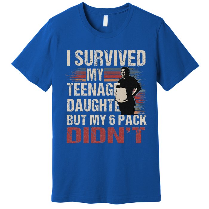 I Survived My Teenage Daughter FatherS Day Premium T-Shirt