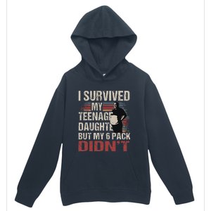 I Survived My Teenage Daughter FatherS Day Urban Pullover Hoodie