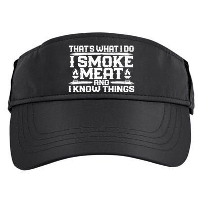 I Smoke Meat And I Know Things Grilling BBQ Lovers Adult Drive Performance Visor