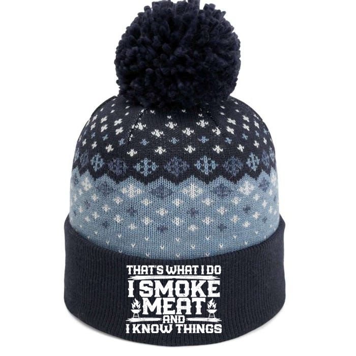 I Smoke Meat And I Know Things Grilling BBQ Lovers The Baniff Cuffed Pom Beanie