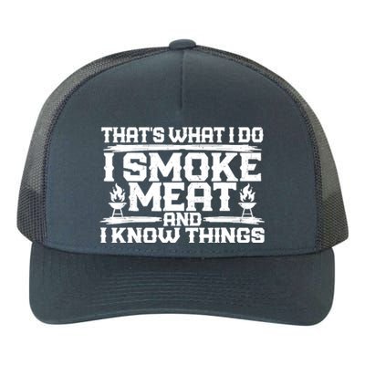 I Smoke Meat And I Know Things Grilling BBQ Lovers Yupoong Adult 5-Panel Trucker Hat